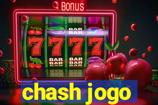 chash jogo